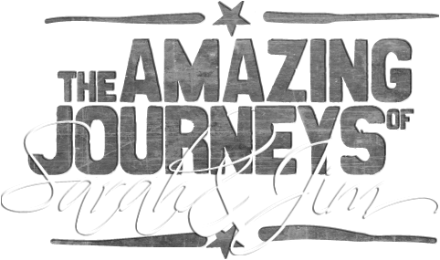 The Amazing Journeys of Sarah & Jim